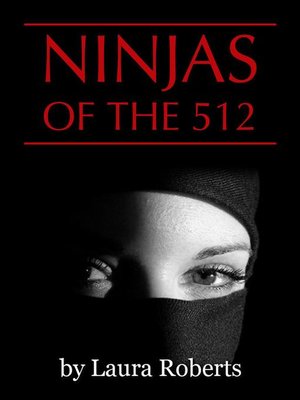 cover image of Ninjas of the 512